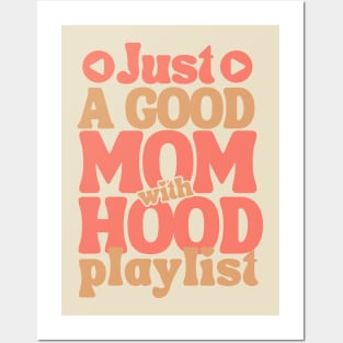 Hood Playlist-Funny Mothers Day Posters and Art